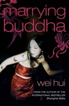 Wei Hui, Wei Hui, Wei Hui Zhou, Zhou Wei Hui - Marrying Buddha
