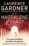 Laurence Gardner, Gardner Laurence - The Magdalene Legacy: The Jesus and Mary Bloodline Conspiracy