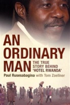Paul Rusesabagina, Tom Zoellner - An Ordinary Man: