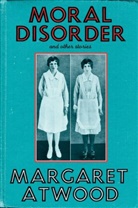 Margaret Atwood - Moral Disorder