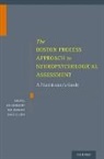 Lee Ashendorf, Lee (EDT)/ Swenson Ashendorf, Lee Ashendorf, David Libon, David J. Libon, Rod Swenson - The Boston Process Approach to Neuropsychological Assessment