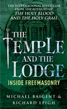 M. Baigent, Michael Baigent, Baigent Michael, R. Leigh, Richard Leigh, Leigh Richard - The Temple and the Lodge
