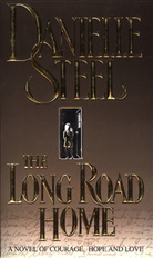Danielle Steel - The Long Road Home