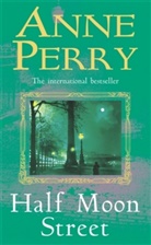 Anne Perry - Half Moon Street
