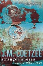 J. M. Coetzee, Jean M. Coetzee - Stranger Shores