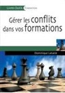 Dominique Lataste, Dominique Lataste, Dominique (1960-....) Lataste, Lataste Dominiq, Lataste Dominique - Gérer les conflits dans vos formations