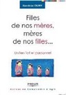 Sandrine Dury, Sandrine (1971-....) Dury, Dury Sandrine, Sandrine Dury - Filles de nos mères, mères de nos filles... : un lien fort et passionnel