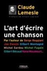 Allain Leprest, Claude Lemesle, Claude Lemesle, Claude (1945-....) Lemesle, LEMESLE CLAUDE - L'art d'écrire une chanson