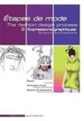 Isabelle d' Argoeuves, Isabelle D&amp;apos Argoeuves, ARGOEUVES ISABE, Isabella d'Argoeuves, Isabelle d' Argoeuves - Etapes de mode = The fashion design process. Volume 3, Expressions graphiques = Graphic expressions