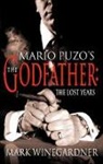 Mark Winegardner, Winegardner Mark - The Godfather: The Lost Years