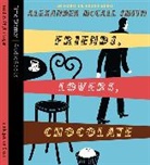 Alexander McCall Smith, Alexander McCall Smith, Phyllis Logan - Friends, Lovers, Chocolate (Hörbuch)