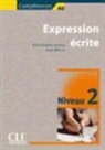 Barfety, Reine Mimran, Sylvie Poisson-Quinton - Compétences - Niveau 2: Expression écrite : niveau 2