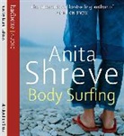 Anita Shreve, Laurel Lefkow - Body Surfing (Hörbuch)