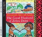 Alexander McCall Smith, Adjoa Andoh - The Good Husband of Zebra Drive (Hörbuch)