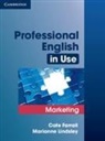 Cate Farrall, Marianne Lindsey, Marianne Lindsley - Professional English in Use: Professional English in Use Marketing