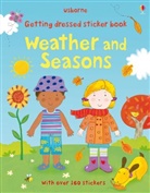 Felicity Brooks, Francesca Di Chiara, Kay Widdowson - Getting Dressed Sticker Book Weather and Seasons