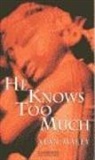 Alan Maley - He Knows Too Much
