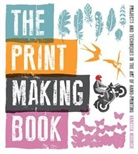V Mooncie, V. Mooncie, Vanessa Mooncie - The Print Making Book