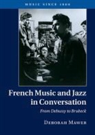 Deborah Mawer - French Music and Jazz in Conversation