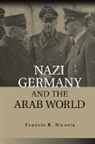 Francis R. Nicosia, Francis R. (University of Vermont) Nicosia, Nicosia Francis R. - Nazi Germany and the Arab World