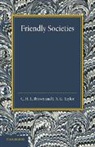 C. H. L. Brown, C. H. L. Taylor Brown, Brown C. H. L., J. A. G. Taylor, Taylor J. A. G. - Friendly Societies