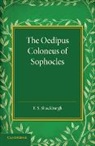 E. S. Shuckburgh, E. S. Shuckburgh, Shuckburgh E. S. - Oedipus Coloneus of Sophocles
