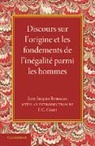 Jean Jacques Rousseau, Jean-Jacques Rousseau - Discours Sur L origine Et Les Fondements De L inegalite Parmi Les