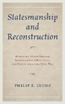 Philip B. Lyons - Statesmanship and Reconstruction