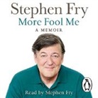 Stephen Fry, Stephen (Audiobook Narrator) Fry, Stephen Fry - More Fool Me (Hörbuch)