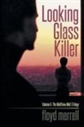 Floyd Merrell - Looking Glass Killer