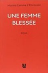 Carrère d&amp;apos, CARRERE D'ENCAUSSE, Marina Carrere D'Encausse, Marina Carrère d'Encausse, Marina (1961-....) Carrère d'Encausse, CARRERE D'ENCAUSSE M... - Une femme blessée