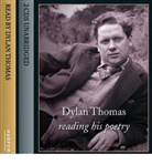 Dylan Thomas - Dylan Thomas Reading His Poetry (Hörbuch)