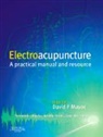 David F. Mayor, David F. (Practising Acupuncturist Mayor, Mayor David F. - Electroacupuncture: a Practical Manual and Resource