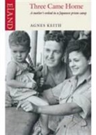 Keith, Agnes Keith, agnes newton Keith - 3 came home
