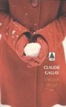 Claudie Gallay, Claudie Gallay, Claudie (1961-....) Gallay, Gallay Claudie - PART DE CIEL -UNE-