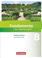 Andreas Pallack, Anna-Kristin Rose, Anne-Kristina Durstewitz, Arne Mentzendorff, Frank Becker, Frank G Becker... - Fundamente der Mathematik, Gymnasium Niedersachsen: Fundamente der Mathematik - Niedersachsen ab 2015 - 8. Schuljahr