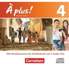 À plus! Nouvelle édition - 4: À plus ! - Französisch als 1. und 2. Fremdsprache - Ausgabe 2012 - Band 4 (Livre audio)