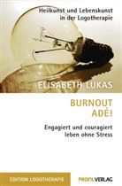 Elisabeth Lukas - Burnout adé!