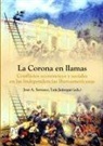 CORONA EN LLAMAS, LA. CONFLICTOS ECONOMICOS Y SOCIALES EN LAS