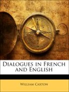 William Caxton - Dialogues in French and English