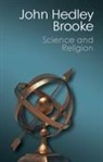 John Hedley Brooke, John Hedley Brooke - Science and Religion