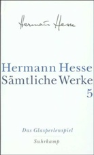 Hermann Hesse, Volke Michels, Volker Michels - Sämtliche Werke - 5: Das Glasperlenspiel