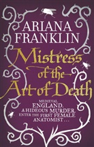 Ariana Franklin - Mistress of the Art of Death