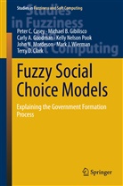 Car A Goodman, Carly A. Goodman, Michae B Gibilisco, Michael B Gibilisco, Michael B. Gibilisco, Pete C Casey... - Fuzzy Social Choice Models