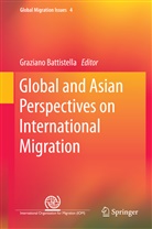Grazian Battistella, Graziano Battistella - Global and Asian Perspectives on International Migration