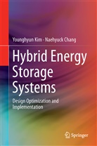 Naehyuck Chang, Younghyu Kim, Younghyun Kim - Design and Management of Energy-Efficient Hybrid Electrical Energy Storage Systems