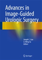 Josep C Liao, Joseph C Liao, Joseph C. Liao, Su, Su, Li-Ming Su - Advances in Image-Guided Urologic Surgery