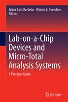 Jaim Castillo-León, Jaime Castillo-León, E Svendsen, E Svendsen, Winnie E. Svendsen - Lab-on-a-Chip Devices and Micro-Total Analysis Systems