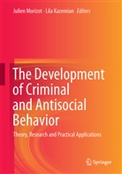 Kazemian, Kazemian, Lila Kazemian, Julie Morizot, Julien Morizot - The Development of Criminal and Antisocial Behavior