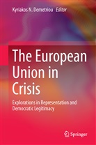 Kyriakos N. Demetriou, Kyriako N Demetriou, Kyriakos N Demetriou - The European Union in Crisis